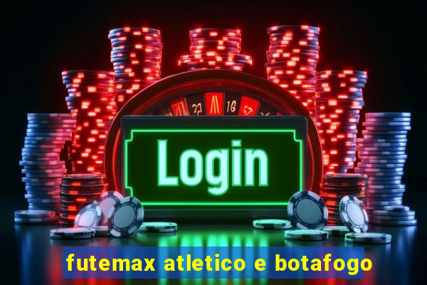 futemax atletico e botafogo